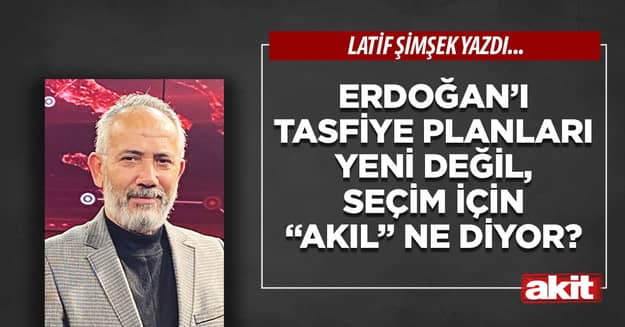 Erdoğan’ı tasfiye planları yeni değil, seçim için “akıl” ne diyor?