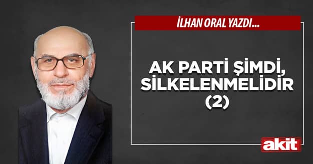AK Parti şimdi, silkelenmelidir (2)