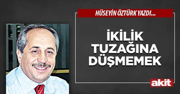 İkilik tuzağına düşmemek