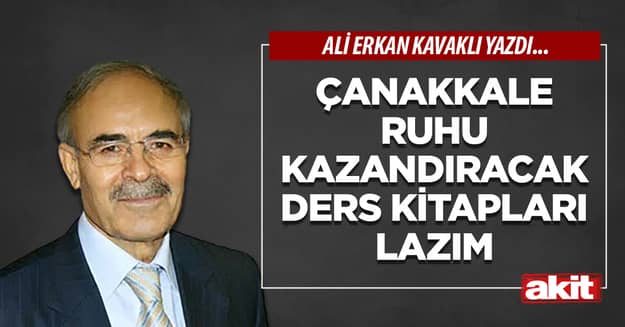Çanakkale ruhu kazandıracak ders kitapları lazım