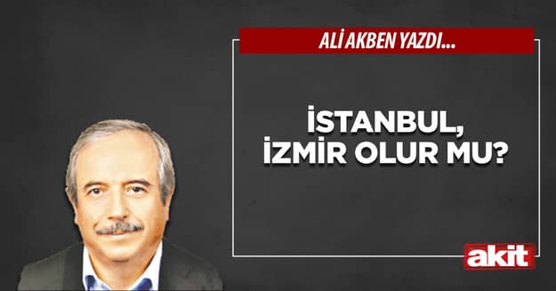 İstanbul, İzmir olur mu?