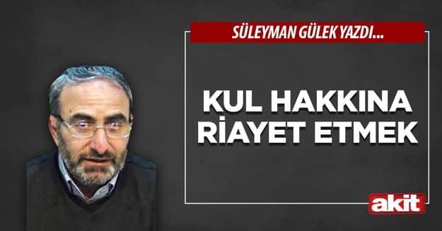 Kul hakkına riayet etmek