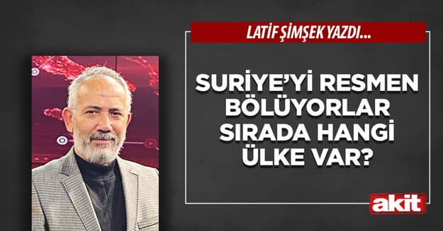 Suriye’yi resmen bölüyorlar Sırada hangi ülke var?