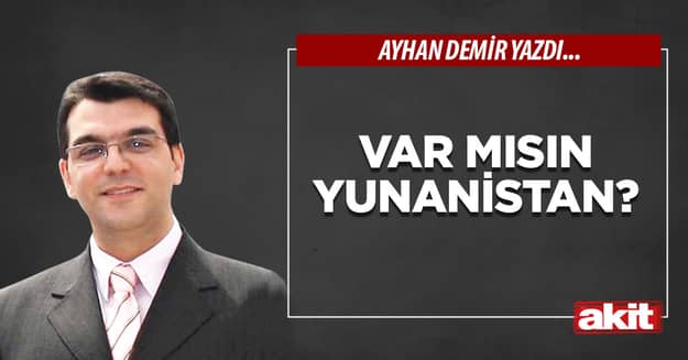 Var mısın Yunanistan?