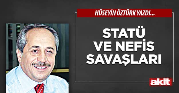 Statü ve nefis savaşları