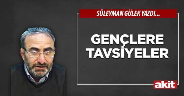 Gençlere tavsiyeler