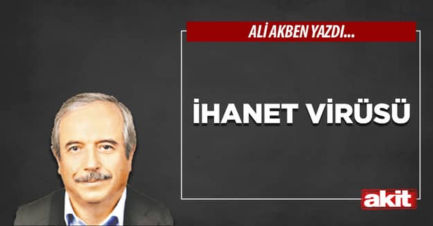 İhanet virüsü