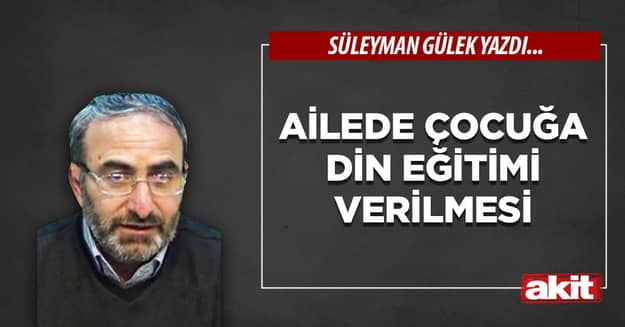 Ailede çocuğa din eğitimi verilmesi