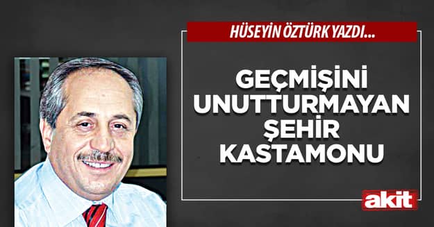 Geçmişini Unutturmayan Şehir Kastamonu
