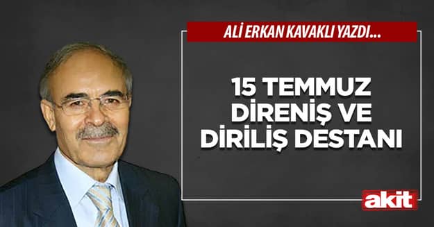15 Temmuz direniş ve diriliş destanı