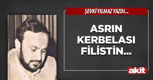 Asrın Kerbelası Filistin...