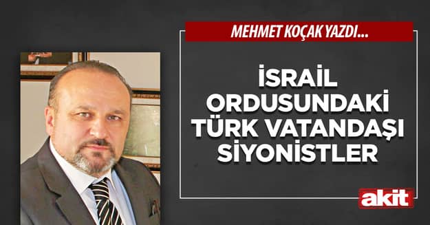 İsrail Ordusundaki Türk Vatandaşı Siyonistler
