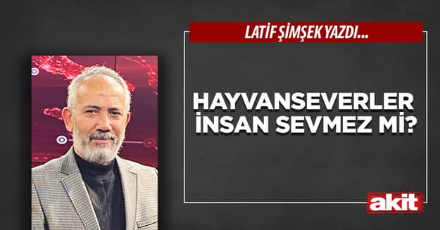 Hayvanseverler insan sevmez mi?
