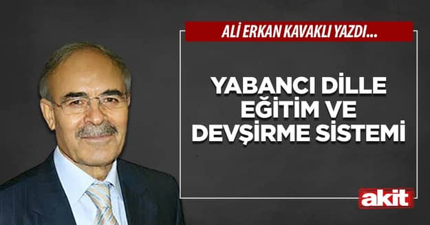 Yabancı dille eğitim ve devşirme sistemi 