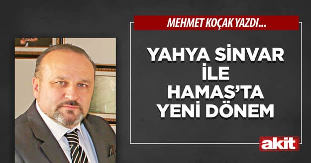 Yahya Sinvar ile Hamas’ta yeni dönem