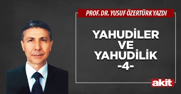 Yahudiler ve Yahudilik -4-