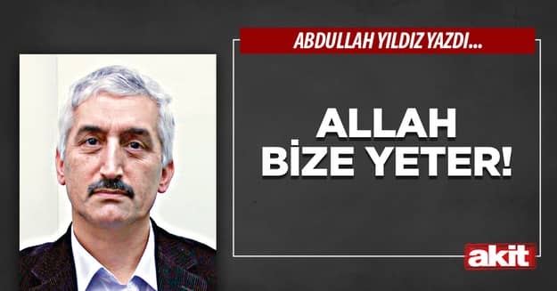 Allah Bize Yeter!