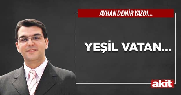 Yeşil vatan…