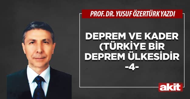Deprem ve kader (Türkiye bir deprem ülkesidir) - 4