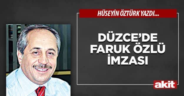 Düzce’de Faruk Özlü imzası