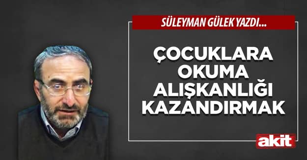 Çocuklara okuma alışkanlığı kazandırmak