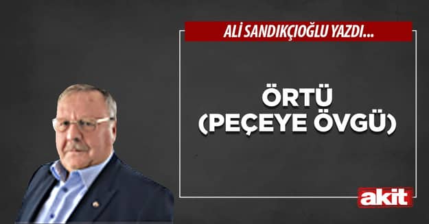 Örtü (Peçeye övgü)