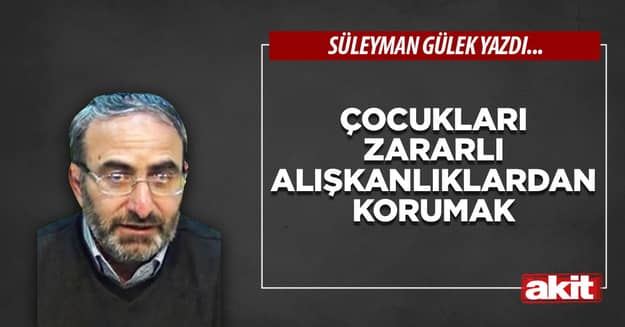 Çocukları zararlı alışkanlıklardan korumak