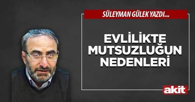 Evlilikte mutsuzluğun nedenleri