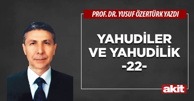 Yahudiler ve Yahudilik -22-