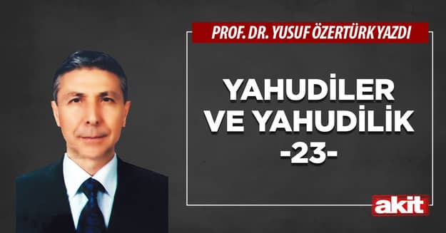 Yahudiler ve Yahudilik -23-