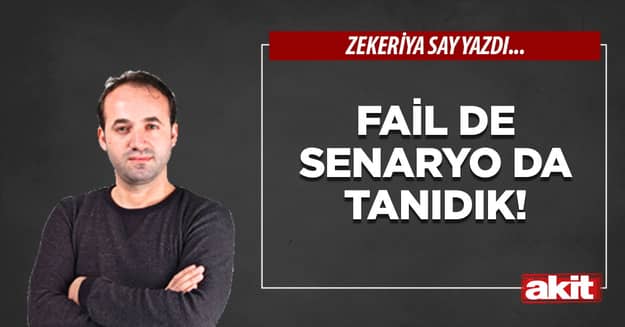Fail de senaryo da tanıdık!