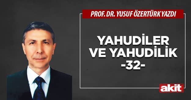 Yahudiler ve Yahudilik -32-