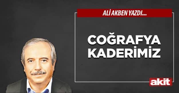 Coğrafya kaderimiz