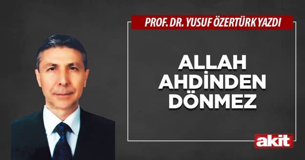 Allah ahdinden dönmez