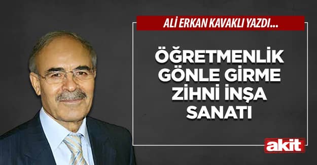 Öğretmenlik gönle girme zihni inşa sanatı