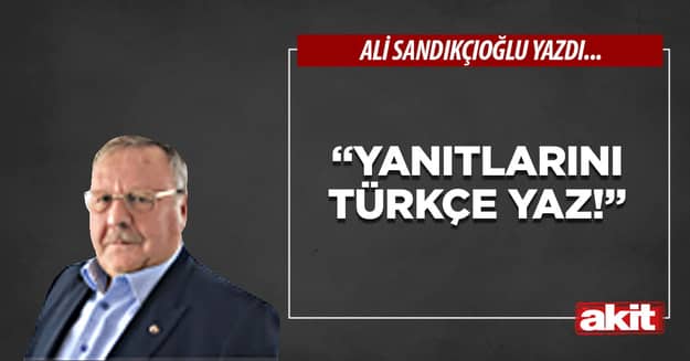 “Yanıtlarını Türkçe yaz!”