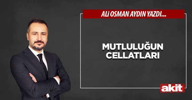 Mutluluğun Cellatları