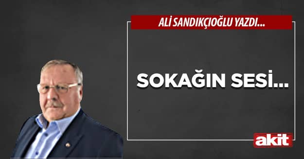 Sokağın sesi…