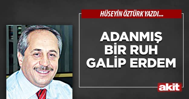 Adanmış Bir Ruh Galip Erdem