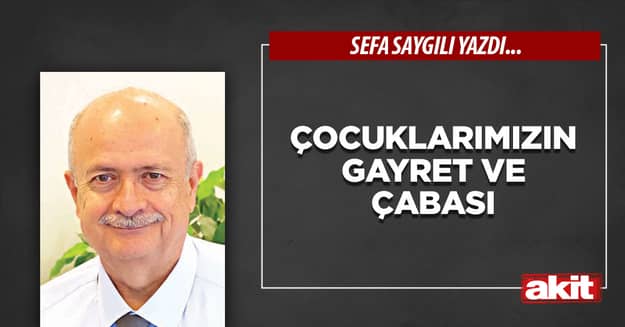 Çocuklarımızın gayret ve çabası