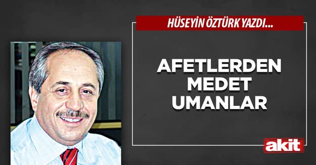 Afetlerden medet umanlar
