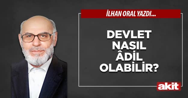 Devlet nasıl âdil olabilir?
