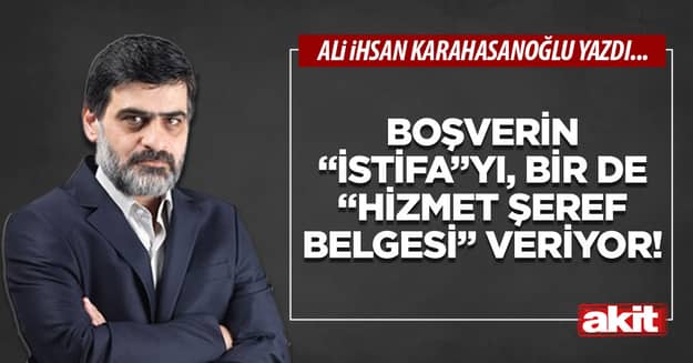 Boşverin “istifa”yı, bir de “Hizmet Şeref Belgesi” veriyor!