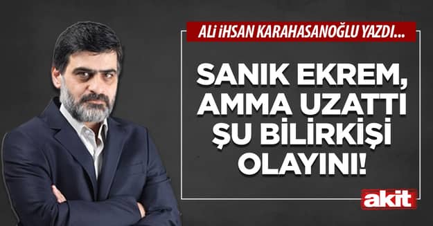 Sanık Ekrem, amma uzattı şu bilirkişi olayını!