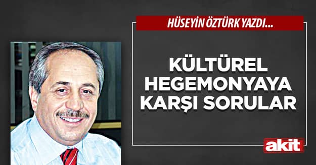 Kültürel Hegemonyaya Karşı Sorular