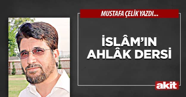 İslâm’ın ahlâk dersi