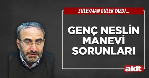Genç neslin manevi sorunları