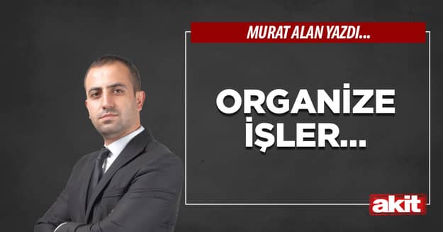 Organize işler…