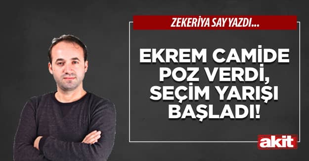 Ekrem camide poz verdi, seçim yarışı başladı!
