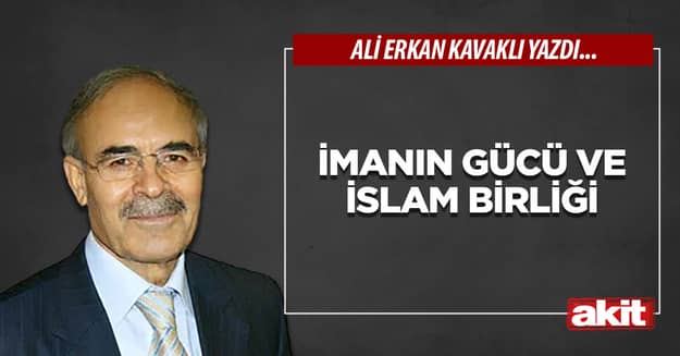 İmanın gücü ve İslam birliği
